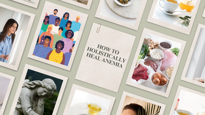 How to Holistically Heal Anaemia