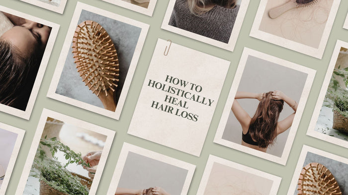 How To Holistically Heal Hair Loss