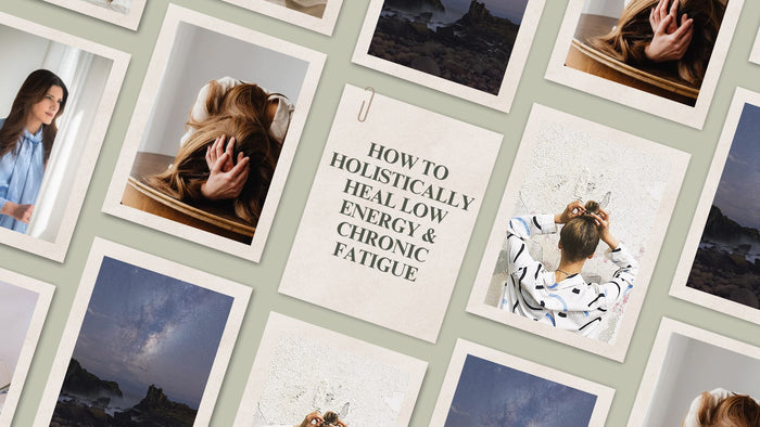How To Holistically Heal Low Energy & Chronic Fatigue